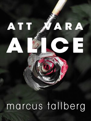 cover image of Att vara Alice